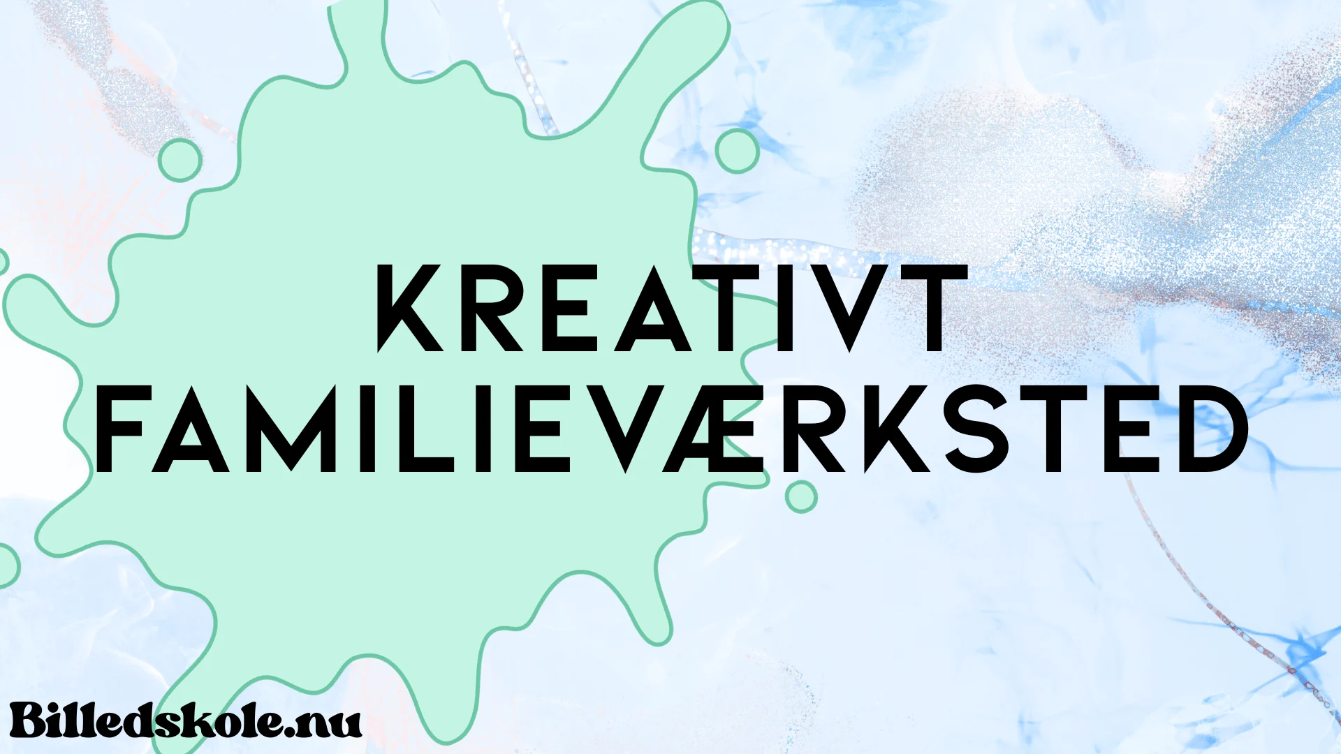 Kreativt Familieværksted